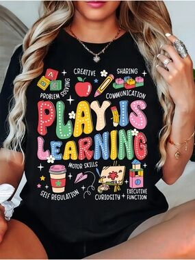Play Is Learning T-Shirt Teachers- Colorful Educational Design